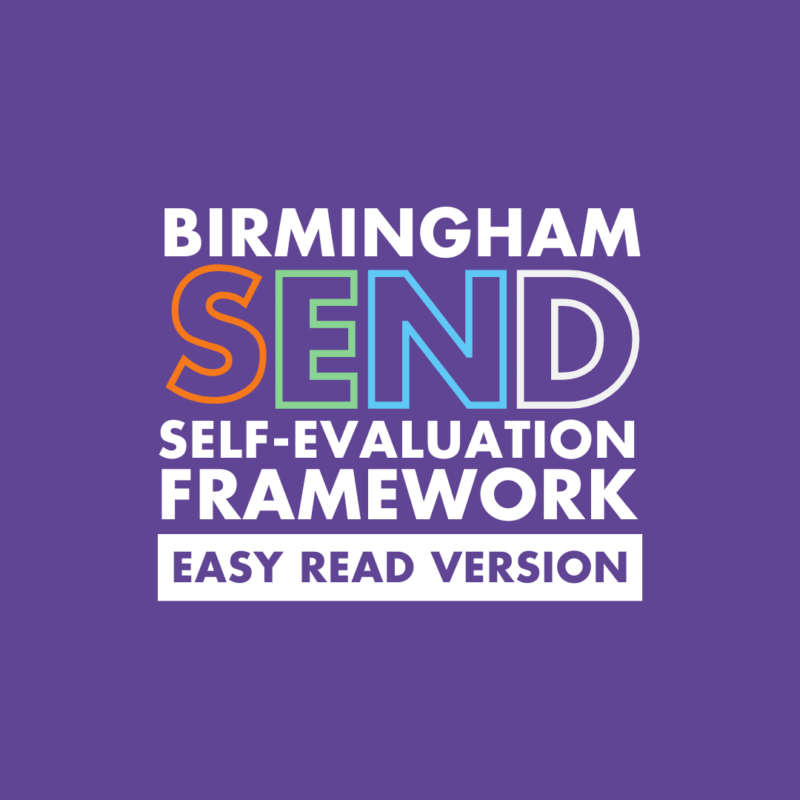 Birmingham SEND Self-Evaluation Framework, easy read version